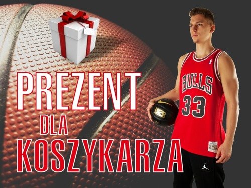 Prezent dla koszykarza